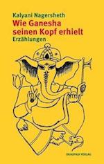 Wie Ganesha seinen Kopf erhielt