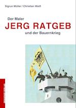 Der Maler Jerg Ratgeb und der Bauernkrieg