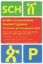 Großer Lernwortschatz Deutsch-Tigrinisch für Deutsch als Fremdsprache