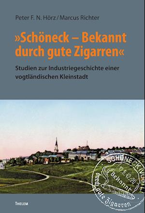 »Schöneck - Bekannt durch gute Zigarren«