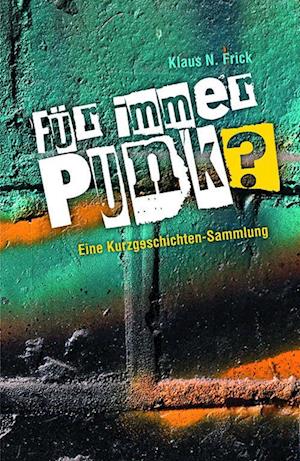 Für immer Punk?