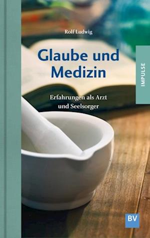 Glaube und Medizin