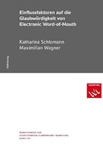Einflussfaktoren auf die Glaubwürdigkeit von Electronic Word-of-Mouth