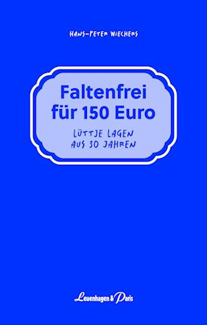 Faltenfrei für 150 Euro