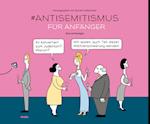 #Anti-Semitismus für Anfänger