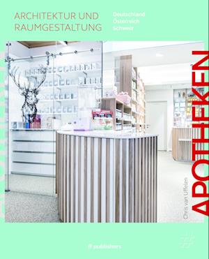 Apotheken - Architektur und Raumgestaltung