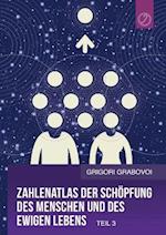 Zahlenatlas Der Schopfung Des Menschen Und Des Ewigen Lebens - Teil 3 (German Edition)