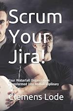 Scrum Your Jira!