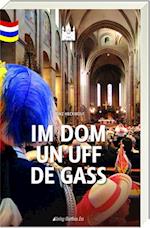 Im Dom un uff de Gass