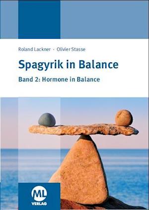 Spagyrik in Balance - Band 2: Hormone in Balance