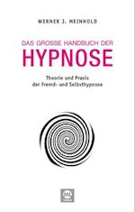 Das große Handbuch der Hypnose