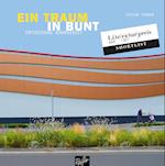 Ein Traum in bunt