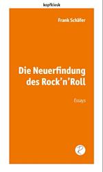 Die Neuerfindung des Rock''n''Roll