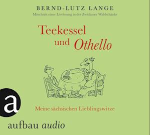 Teekessel und Othello