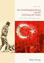Der Unabhängigkeitskrieg und die Gründung der Türkei 1919-1923