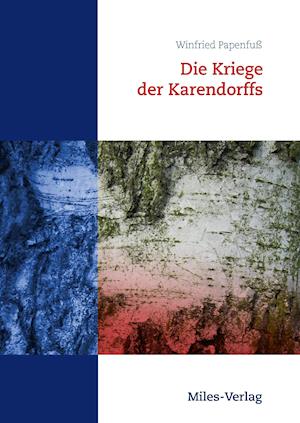 Die Kriege der Karendorffs