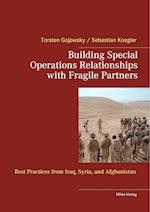Building Special Operations Relationships with Fragile Partners: