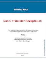 Das C++Builder Rezeptbuch, Teil 2