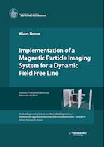 Implementation of a Magnetic Particle Imaging System for a Dynamic Field Free Line