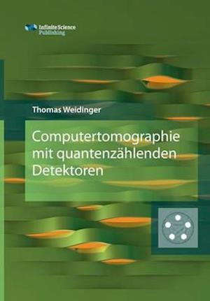 Computertomographie Mit Quantenzählenden Detektoren