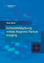 Echtzeitbildgebung mittels Magnetic Particle Imaging