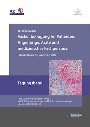 Vaskulitis-Tagung Für Patienten, Angehörige, Ärzte Und Medizinisches Fachpersonal