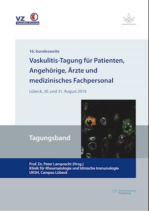 Vaskulitis-Tagung für Patienten, Angehörige, Ärzte und medizinisches Fachpersonal