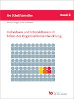 Individuen und Interaktionen im Fokus der Organisationsentwicklung