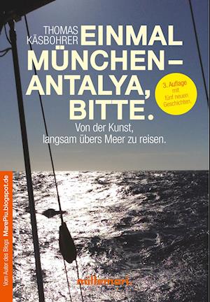 Einmal München - Antalya, bitte.