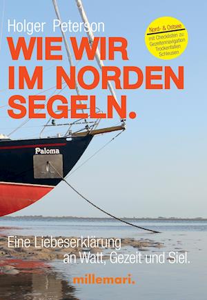 Wie wir im Norden segeln.