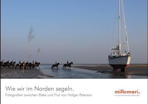 Wie wir im Norden segeln.