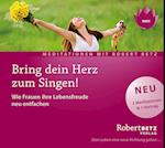 Bring dein Herz zum Singen!