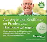 Aus Ärger und Konflikten zu Frieden und Harmonie gelangen