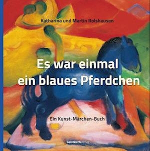 Es war einmal ein blaues Pferdchen