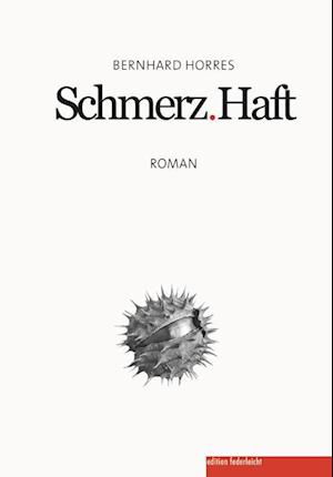 Schmerz.Haft