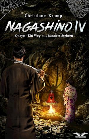 Nagashino IV: Onryo - Ein Weg mit hundert Steinen