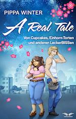 A Real Tale - Von Cupcakes, Einhorn-Torten und anderen LeckerBISSen