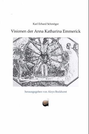 Visionen der Anna Katharina Emmerick