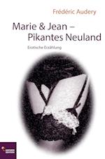 Marie & Jean - Pikantes Neuland