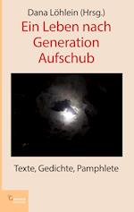 Ein Leben nach Generation Aufschub