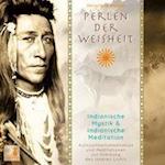 Perlen der Weisheit, Indianische Mystik (Indianer Meditation CD, Indianische Weisheit, Morgenmeditation, Die zwei Wölfe)