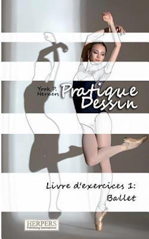 Pratique Dessin - Livre d'exercices 1