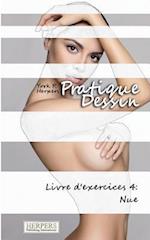 Pratique Dessin - Livre d'exercices 4