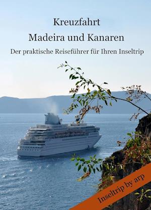 Kreuzfahrt Madeira und Kanaren