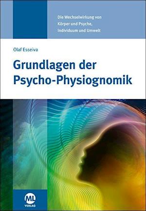 Grundlagen der Psycho-Physiognomik