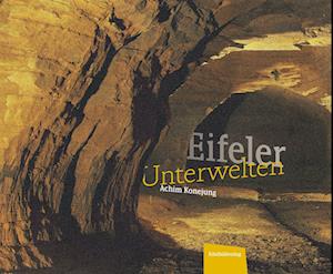 Eifeler Unterwelten