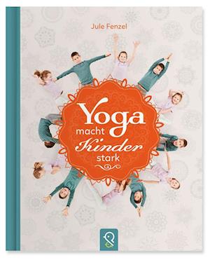 Yoga macht Kinder stark