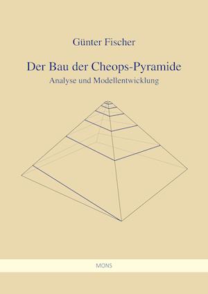 Der Bau der Cheops-Pyramide