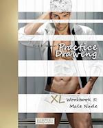 Practice Drawing - XL Workbook 5