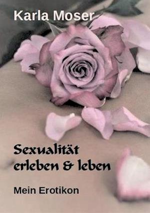 Sexualität erleben & leben